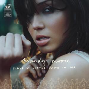 Have a Little Faith In Me - Mandy Moore