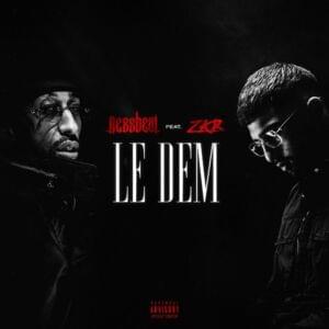 Le Dem - Nessbeal (Ft. Zkr)