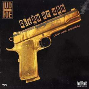 Clean Up Man - Lud Foe