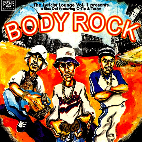 Body Rock - Yasiin Bey (Ft. Q-Tip & Tash (Tha Alkaholiks))