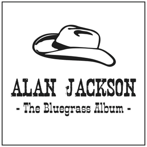 Blue Ridge Mountain Song - Alan Jackson