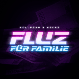 ZUNAMI FEAT. ATZE - FLUZ FÜR FAMILIE - Kollegah & Asche