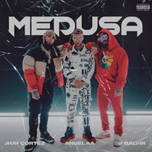 Medusa - JHAYCO, Anuel AA & J Balvin