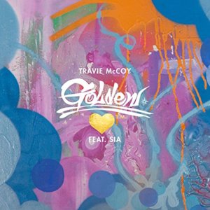 Golden - Travie McCoy (Ft. Sia)