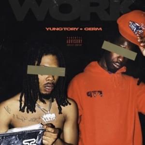 Work - Yung Tory, Germ & Kevin Rolly