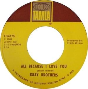 All Because I Love You - The Isley Brothers