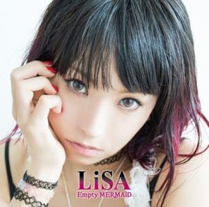 Empty MERMAiD - LiSA (JPN)