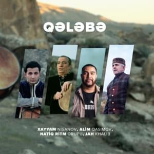 Qələbə - Xayyam Nisanov (Ft. Alim Qasimov, Jah Khalib & Natiq Ritm Qrupu)