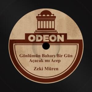 Gönlümün Baharı Bir Gün Açacak mı Acep - Zeki Müren