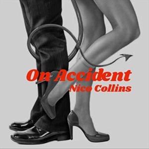 On Accident - Nico Collins