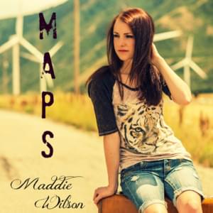 Maps - Maddie Wilson