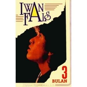 3 Bulan - Iwan Fals