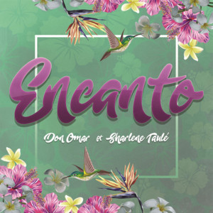 Encanto - Don Omar (Ft. Sharlene)