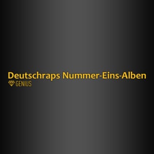 Deutschraps Nummer-Eins-Alben - Rap Lyrxo Deutschland