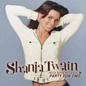 Party for Two (Pop Version) - Shania Twain (Ft. Mark McGrath)