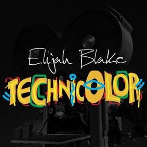 Technicolor - Elijah Blake