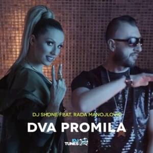 Dva Promila - DJ Shone & Rada Manojlović