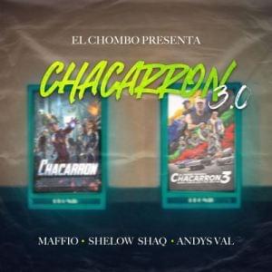 Chacarron 3.0 - El Chombo, Shelow Shaq & Maffio (Ft. Andys Val)