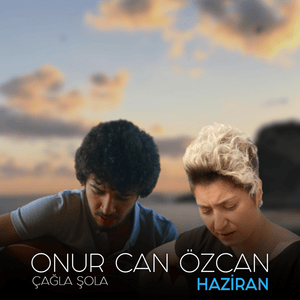 Haziran - Onur Can Özcan