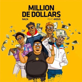 Million de dollars - Naza (Ft. 4Keus)