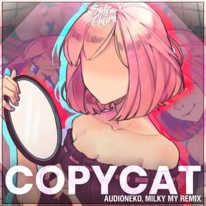 Copycat (Remix) - Sati Akura