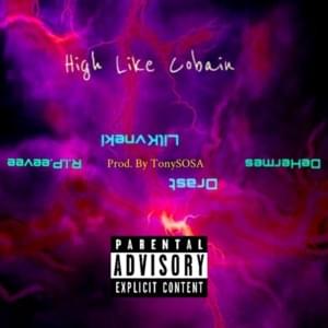 High Like Cobain - DeHermes (Ft. Drast, Lil Kvneki, PSICOLOGI & R.I.P.eevee)