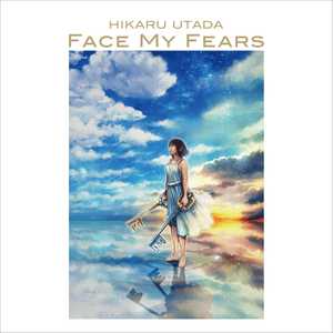 Face My Fears (English Version) - 宇多田ヒカル (Hikaru Utada) (Ft. Skrillex)