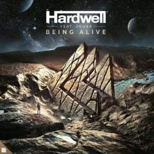 Being Alive - Hardwell (Ft. JGUAR)