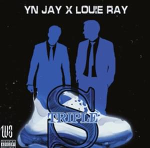 Triple S - YN Jay & Louie Ray