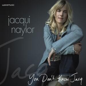 Ain’t No Sunshine - Jacqui Naylor