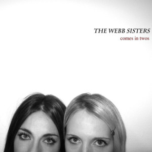 If It Be Your Will - The Webb Sisters (Ft. Leonard Cohen)