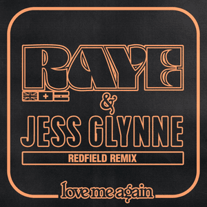 Love Me Again (Redfield Remix) - RAYE & Jess Glynne