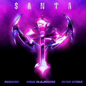 Rvssian, Rauw Alejandro & Ayra Starr - Santa (English Translation) - Lyrxo English Translations