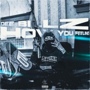 How You Feeling - Dee Billz