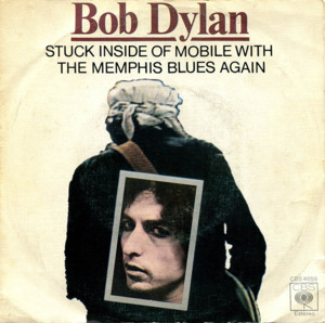 Stuck Inside of Mobile with the Memphis Blues Again - Bob Dylan