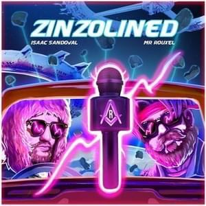 Zinzolined - Isaac Sandoval (Ft. Mr. Rouxel)