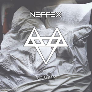 No Sleep - NEFFEX