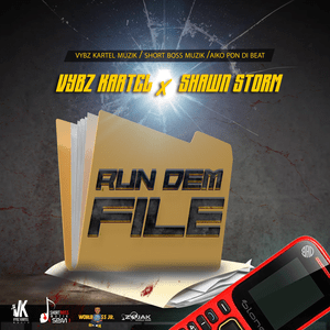 Run Dem File - Vybz Kartel & Shawn Storm