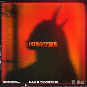 Heater - Naii (Ft. 7evin7ins)