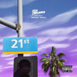 21st Street (Remix) - ​iLoveMakonnen (Ft. Snoop Dogg)