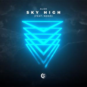 Sky High - Alok (Ft. Nonô (BRA))