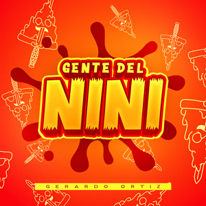 Gente del Nini - Gerardo Ortiz