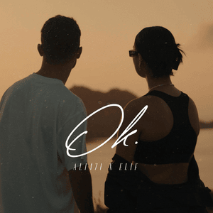 Ok. - Ali471 (Ft. ELIF)