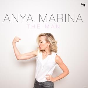 The Man - Anya Marina