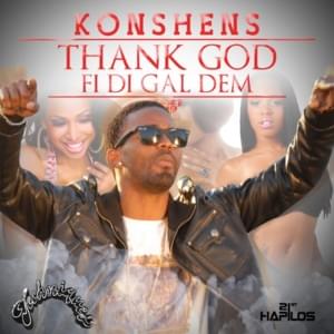 Thank God Fi Di Gal Dem - Konshens