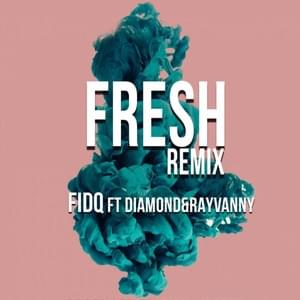 Fresh (Remix) - Fid Q (Ft. Diamond Platnumz & Rayvanny)