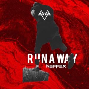 Runaway - NEFFEX