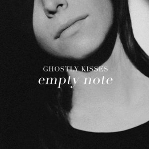 Empty Note - Ghostly Kisses