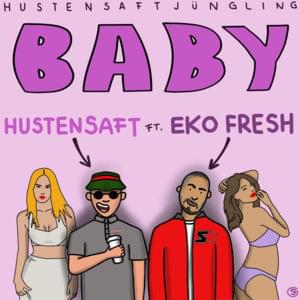 Baby - Hustensaft Jüngling (Ft. Eko Fresh)