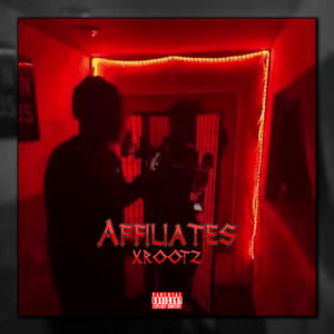 Affiliates - XROOTZ (Ft. Horrid Mx)